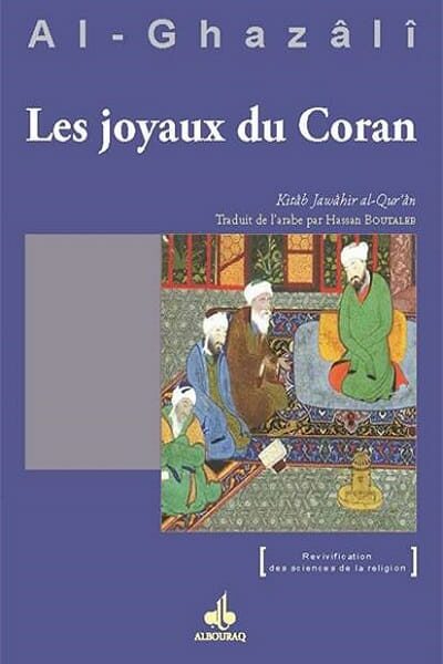 Les Joyaux du Coran (Jawâhir al-Qur'ân) AL-GHAZALI Abou Hamed