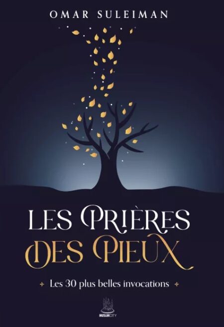 Les prières des pieux - Omar Suleiman - MuslimCity