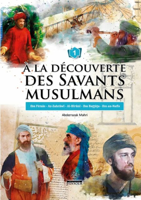 A la découverte des savants musulmans (1) Abderrazak Mahri