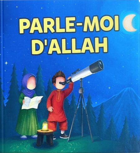 PARLE-MOI D'ALLAH - AMANA ÉDITIONS