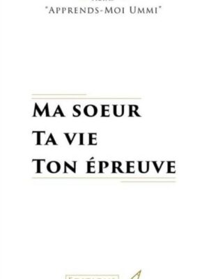 Ma sœur ta vie ton épreuve