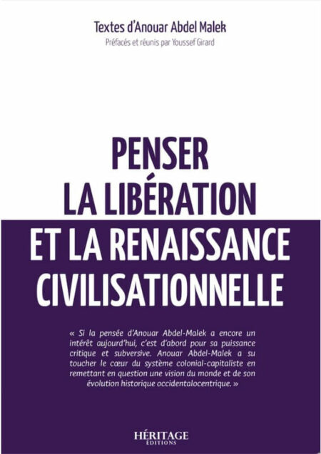 Penser La Libération Et La Renaissance Civilisationnelle