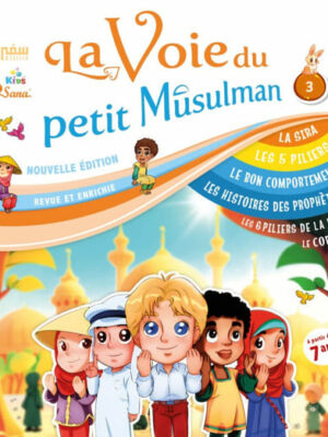 La Voie Du Petit Musulman 3