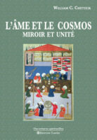 L’Âme et le Cosmos - Miroir et unité de : William C. Chittick