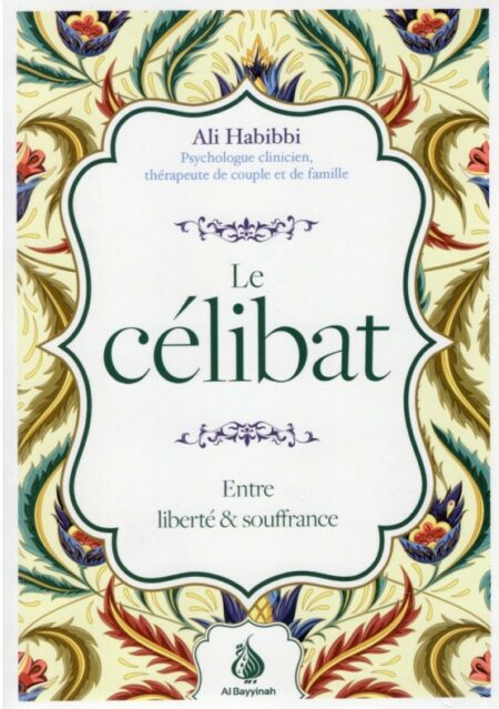 Le Célibat Entre Liberté Et Souffrance De Ali Habibbi