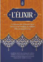 L'élixir: Un Résumé Des Actes Du Cœur, Tiré Du Livre Madarij As-Salikin D'Ibn Al-Qayyim