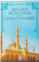 Regard musulman sur le christianisme - Rachid Maach - Bayyinah