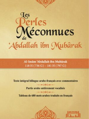 Les Perles Méconnues D'Abdallah Ibn Mubarak