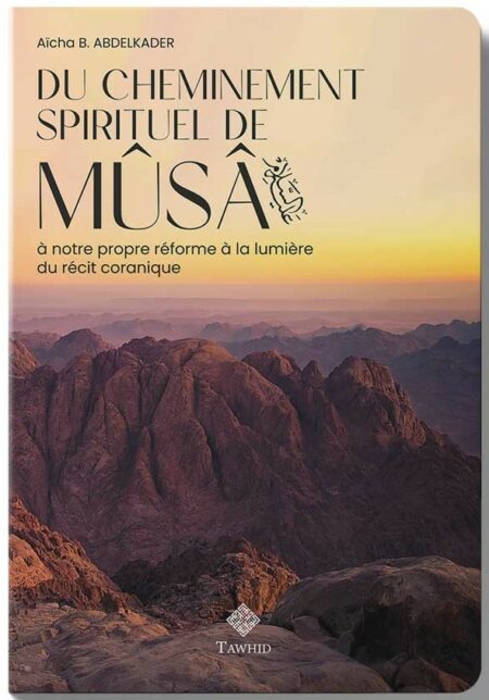 Du cheminement spirituel de Mûsâ