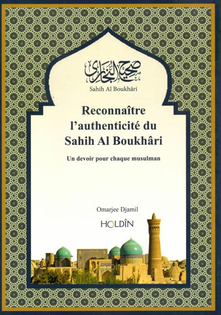 Reconnaître l’authenticité du Sahih Al Boukhâri