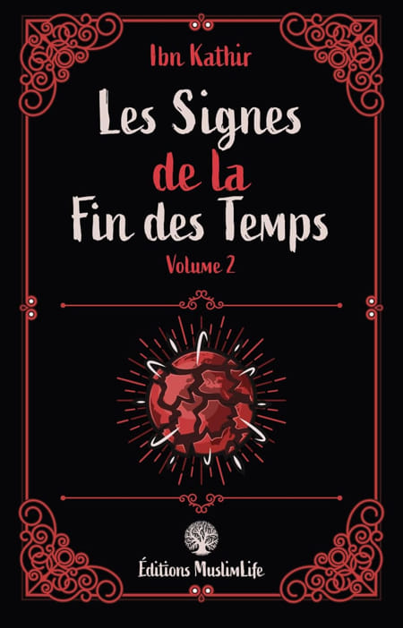 Les Signes de la Fin des Temps: Volume 2